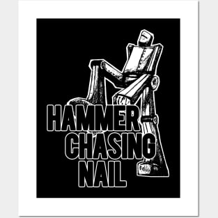 Hammer Chasing Nail Posters and Art